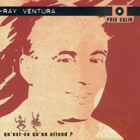 C'est idiot mais c'est marrant - Ray Ventura