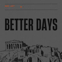 Better Days - Rude Jay®️ & Joseph Njeri
