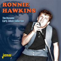 Hey Good Lookin' - Ronnie Hawkins