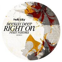 Right On - Beekay Deep