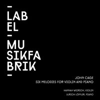 Six Melodies: No. 2 Legatissimo (In Spite of the Changing Timbres) - Hannah Weirich & Ulrich Löffler & John Cage