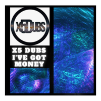 I've got money - X5 Dubs