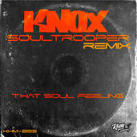 That Soul Feeling - Knox & Soultrooper
