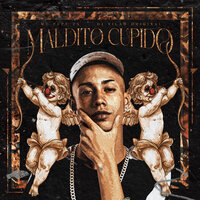 Maldito Cupido - Mc Pepê ZS & Dj Vilão Original