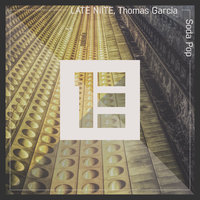 Soda Pop - LATE NIITE & Thomas Garcia & LATE NIITE, Thomas Garcia