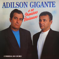 O Noivo Já Vem - Adilson Gigante & Irmãos Baianos