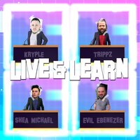 Live & Learn - Kryple & Trippz & Evil Ebenezer & Shea Michael
