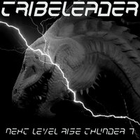 NEXT LEVEL RISE THUNDER 7 - Tribeleader