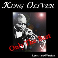 I'm Going Away to Wear You Off My Mind - King Oliver