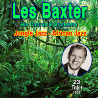 Jungalero - Les Baxter