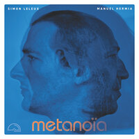 Metanoïa - Manuel Hermia & Simon Leleux