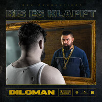 Bis Es Klappt - Diloman