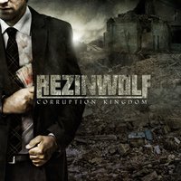 Corruption Kingdom - REZINWOLF