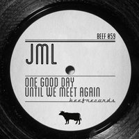 One Good Day - JML