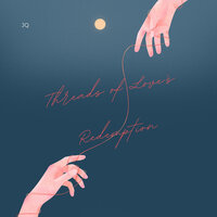 Threads of Love's Redemption - JQ