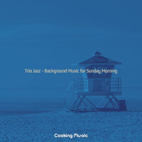 Extraordinary Jazz Trio - Vibe for Saturday Morning - Cooking Music