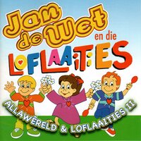 Lees Jou Bybel - Jan de Wet En Die Loflaaities