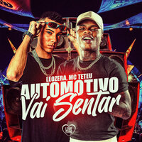 Automotivo Vai Sentar - MC Teteu & LeoZera