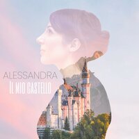 Il mio castello - Alessandra