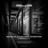Passengers - NuFects & Luciano Scheffer