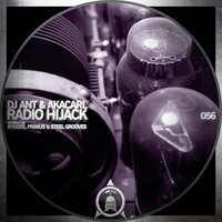Radio Hijack - DJ Ant & Aka Carl & Steel Grooves