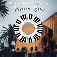 Sensual Music - Piano Instrumental & The Piano Bar Club & Hotel Lobby Jazz