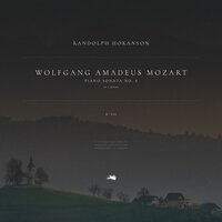 Piano Sonata No. 8 in A Minor, K. 310/300d: III. Presto - Вольфганг Амадей Моцарт & Randolph Hokanson