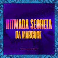 Ritmada Secreta da Marcone - Leo Dj 015 & MC MN & NABRU MC