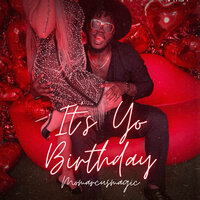 Its Yo Birthday - Momarcusmagic