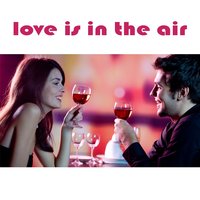 Love Is In The Air - Tommy