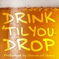 Too Drunk to Fuck - Chords of Chaos