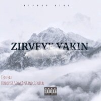 Zirveye Yakın - Ceo Flow & Sirayet & Seym & Opstand & General