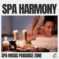 Calm Spa Music - Spa Music Paradise Zone
