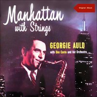 Broadway - Georgie Auld & Don Costa & His Orchestra