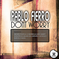 Dont Worry - Pablo Fierro