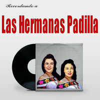 Mía Nomás - Las Hermanas Padilla