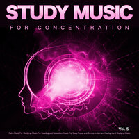 Calm Music For Reading - Music For Studying and Concentration & Studying Music & Study Music For Concentration
