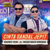 Cinta Sandal Jepit - Ndarboy Genk & DR. INGGAR BAGUS WIBISANA