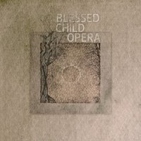 I Will Find - Blessed Child Opera