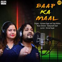 Baap Ka Maal - Tapu Mishra & HUMANE SAGAR