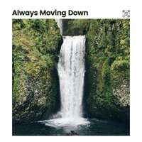 Whimsical Waterfalls Sounds to Relax With, Pt. 9 - Water Sound Natural White Noise