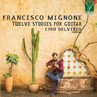 Twelve Studies for Guitar: No. 7, Molto lento - Cyro Delvizio