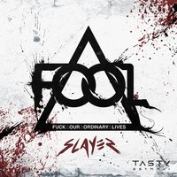 Slayer - F.O.O.L
