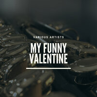My Funny Valentine - Frank Sinatra & Nelson Riddle And His Orchestra