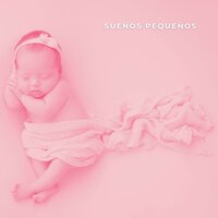 Música para la Hora de Dormir - Canciones de Cuna Relax
