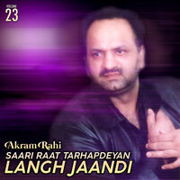 Dil Dedey Mutyaarey - Akram Rahi