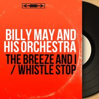 The Breeze and I - Billy May And His Orchestra