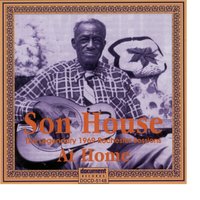 I'm So Sorry Baby - Son House