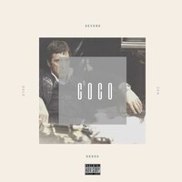 Coco - Severe & Derek & ZEN & LucidSolidDale