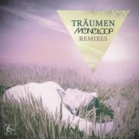 Träumen - Monoloop